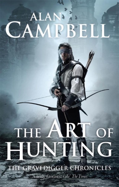 Art of Hunting by Alan Campbell