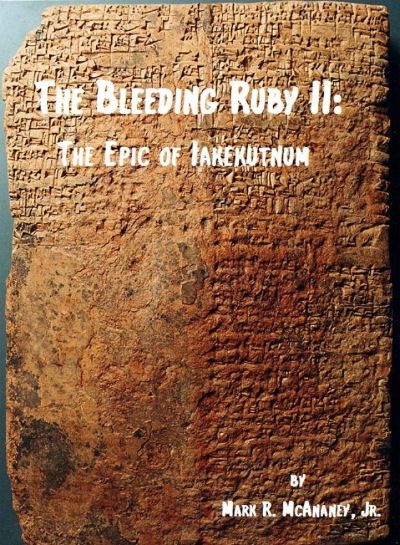 Bleeding Ruby II: The Epic of Iakekutnum by Mark McAnaney