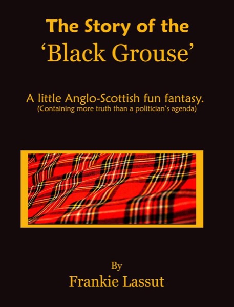 The  Story of The Black Grouse by Frankie Lassut