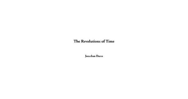 The Revolutions of Time by Jonathan Dunn