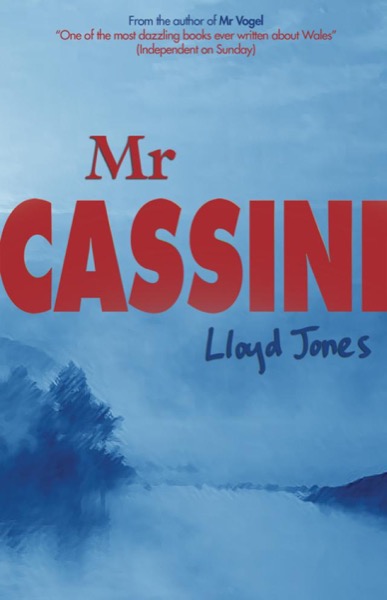 Mr Cassini by Lloyd Jones