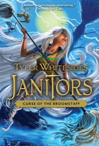 Curse of the Broomstaff by Tyler Whitesides