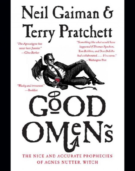 Good Omens: The Nice and Accurate Prophecies of Agnes Nutter, Witch by Terry Pratchett