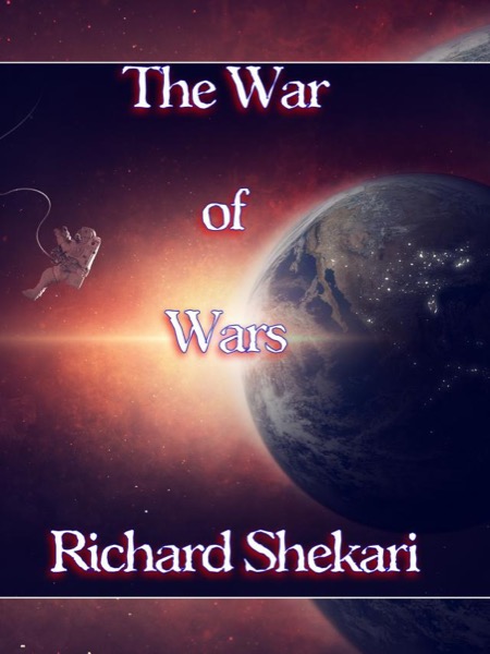 The War of Wars by Richard Shekari