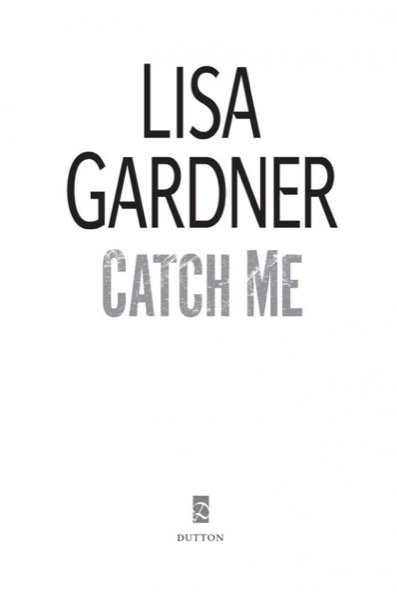 Catch Me by Lisa Gardner