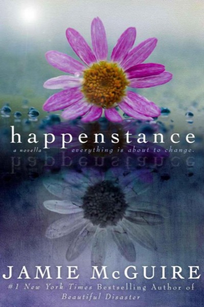 Happenstance 1 by Jamie McGuire