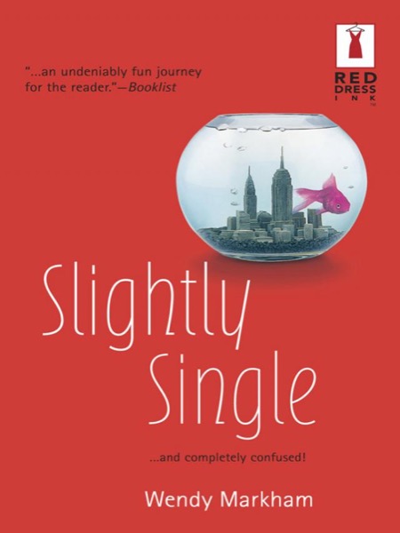 Slightly Single by Wendy Markham