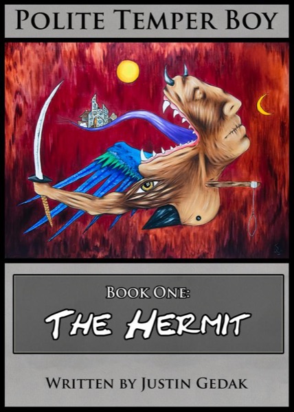 Polite Temper Boy Book One: The Hermit by Justin Gedak