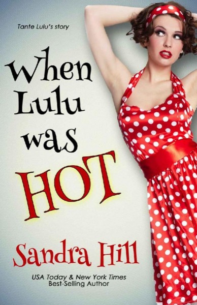 When Lulu Was Hot by Sandra Hill