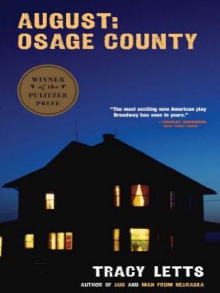 August: Osage County by Tracy Letts