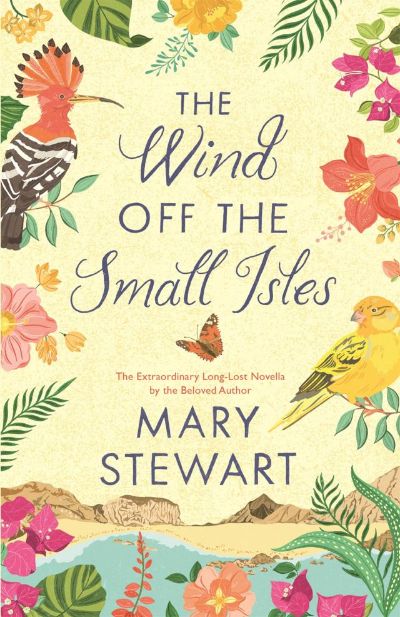 The Wind Off the Small Isles by Mary Stewart