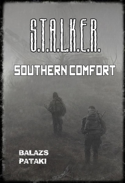 STALKER Southern Comfort by Balazs Pataki