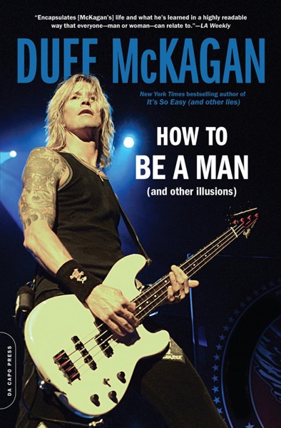 How to Be a Man by Duff McKagan