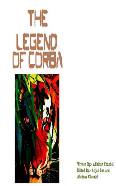 The Legend Of Corba by Abhinav Chandel