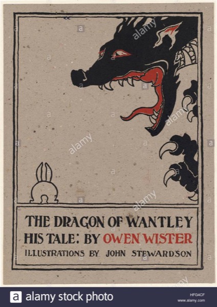 The Dragon of Wantley: His Tale by Owen Wister