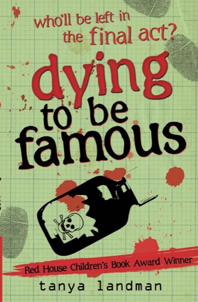 Dying to be Famous by Tanya Landman