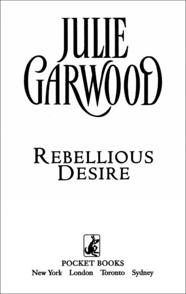 Rebellious Desire by Julie Garwood