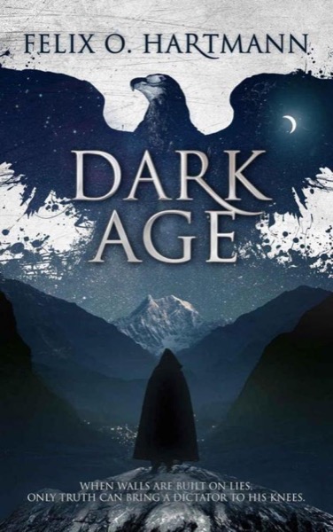 Dark Age by Felix O. Hartmann