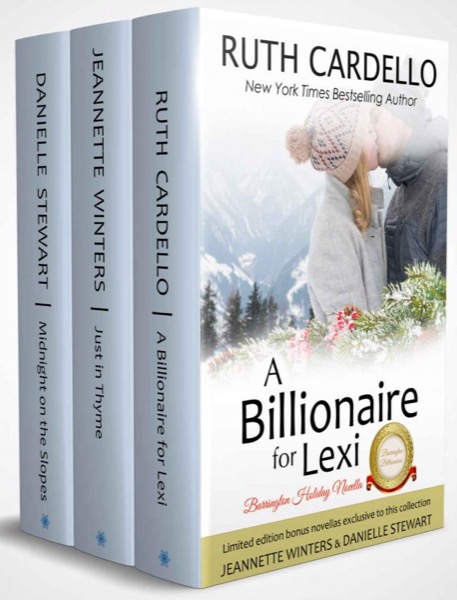 A Billionaire For Lexi: Holiday Novella (The Barrington Billionaires, Book 3.5) by Ruth Cardello