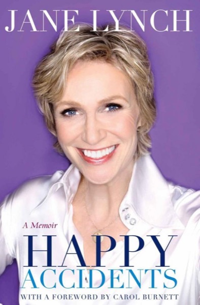 Happy Accidents by Jane Lynch