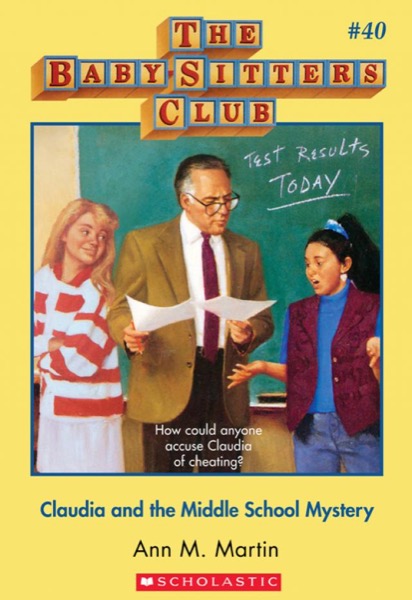 Claudia and the Middle School Mystery by Ann M. Martin