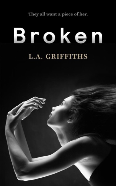 Broken (The Siren Series #1) by L.A.Griffiths