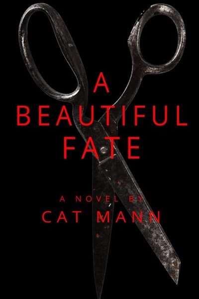 A Beautiful Fate by Cat Mann