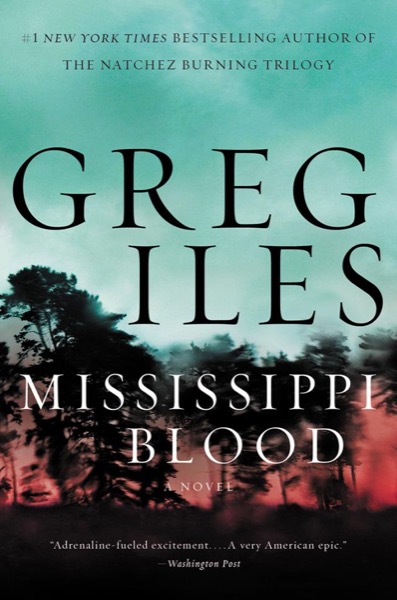 Mississippi Blood by Greg Iles