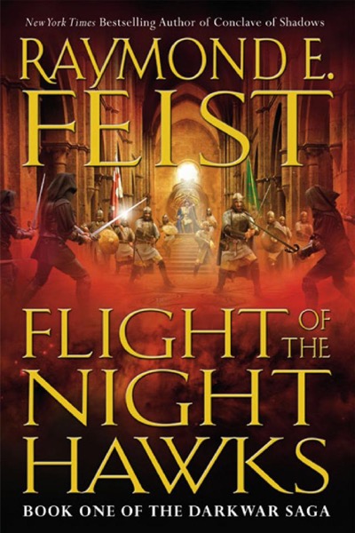 Flight of the Nighthawks by Raymond E. Feist