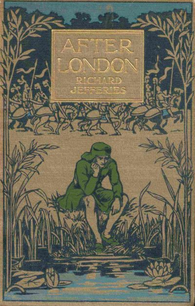 After London; Or, Wild England by Richard Jefferies