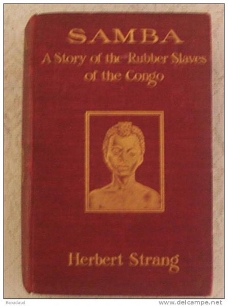 Samba: A Story of the Rubber Slaves of the Congo by Herbert Strang