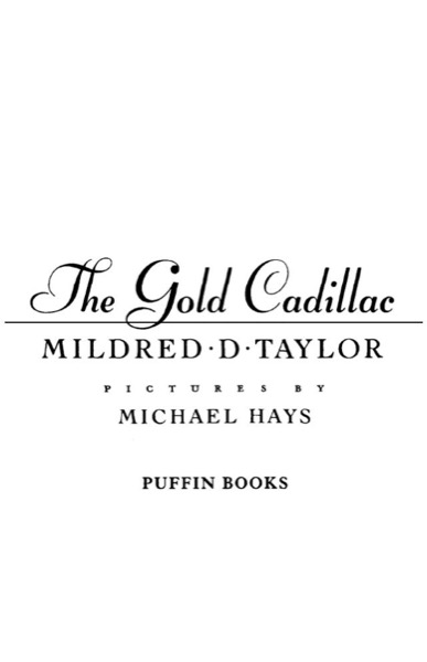 The Gold Cadillac by Mildred D. Taylor