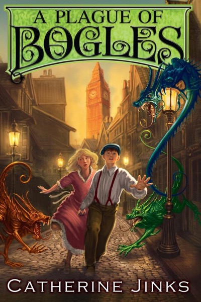 A Plague of Bogles by Catherine Jinks