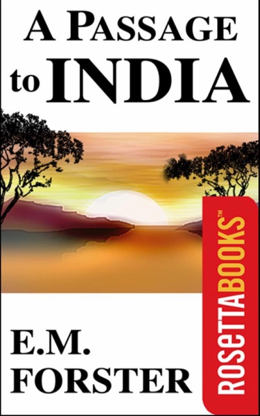 A Passage to India by E. M. Forster