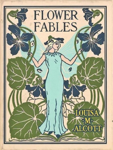 Flower Fables by Louisa May Alcott