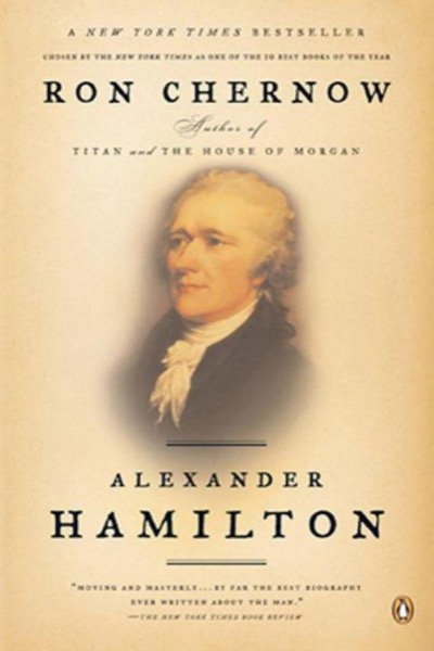 Alexander Hamilton by Ron Chernow