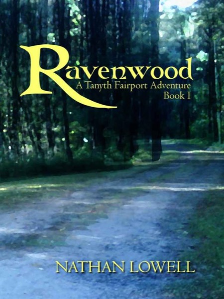 Ravenwood (Tanyth Fairport Adventures) by Nathan Lowell