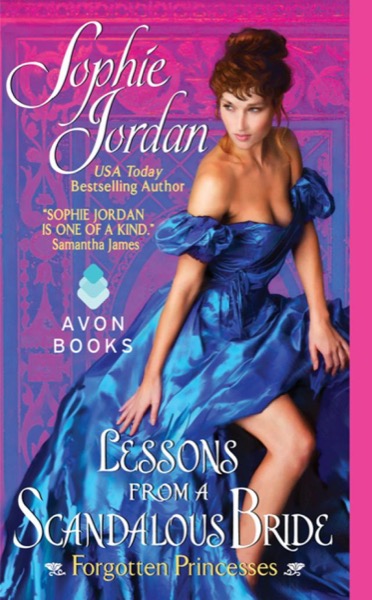 Lessons From a Scandalous Bride by Sophie Jordan