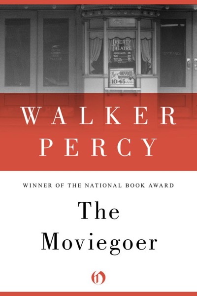 The Moviegoer by Walker Percy