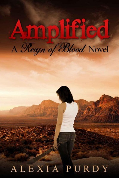 Amplified (Reign of Blood #3)