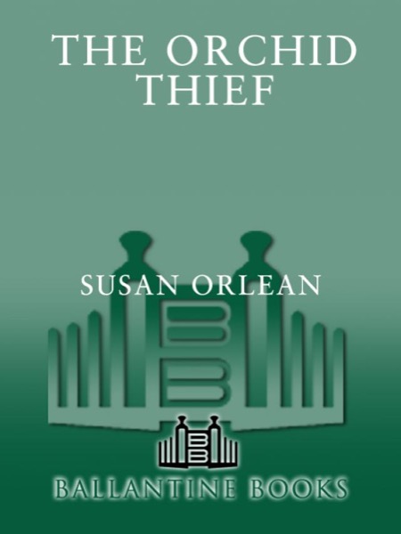 The Orchid Thief by Susan Orlean