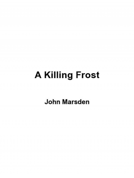 A Killing Frost by John Marsden