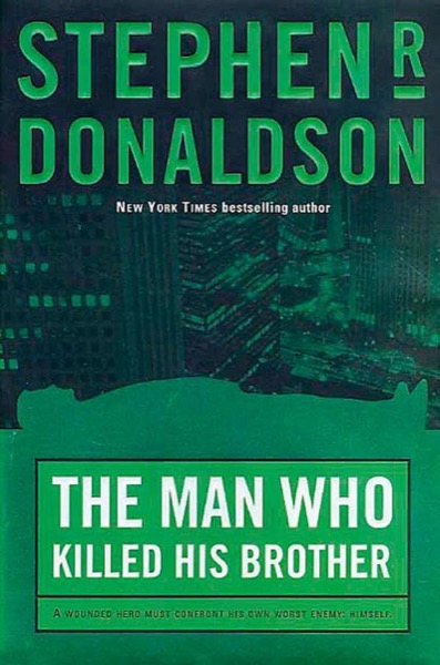 The Man Who Killed His Brother by Stephen R. Donaldson