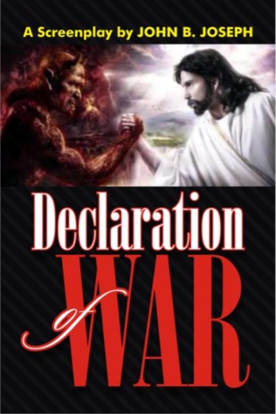 Declaration of War by John B. Joseph