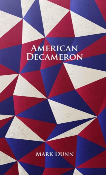 American Decameron by Mark Dunn