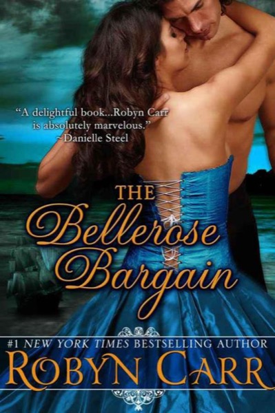 The Bellerose Bargain by Robyn Carr