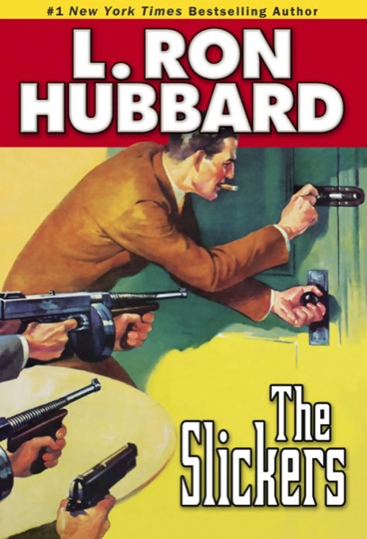 The Slickers by L. Ron Hubbard