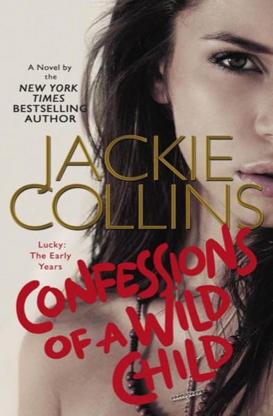 Confessions of a Wild Child by Jackie Collins