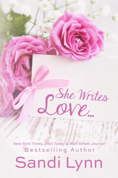 She Writes Love by Sandi Lynn