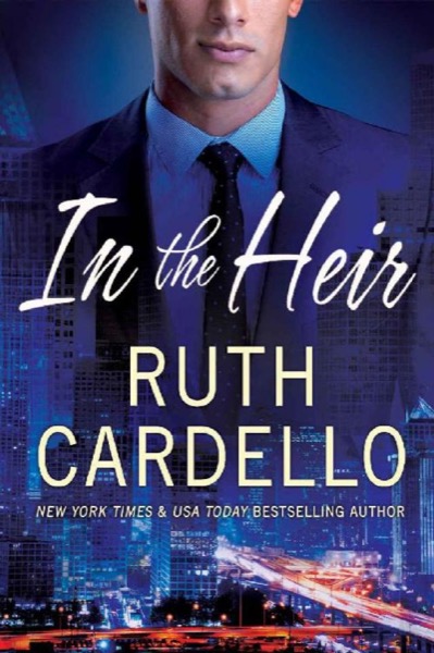 In the Heir (Westerly Billionaire Series Book 1) by Ruth Cardello